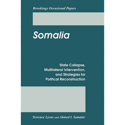 Somalia - (Brookings Occasional Papers) by  Terrence Lyons & Ahmed I Samatar (Paperback)
