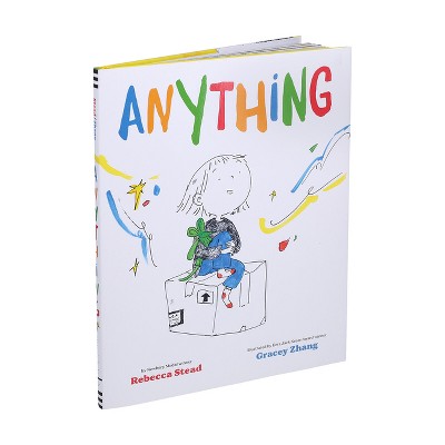 Anything - by  Rebecca Stead (Hardcover)