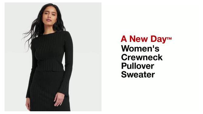  Women's Crewneck Pullover Sweater - A New Day™, 2 of 11, play video