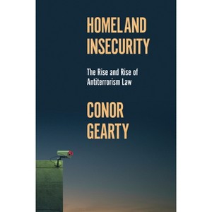 Homeland Insecurity - (History of Violence) by  Conor Gearty (Hardcover) - 1 of 1