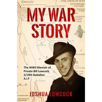 My War Story - by  Joshua Lowcock (Paperback)