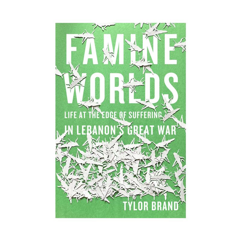 Famine Worlds - by  Tylor Brand (Paperback), 1 of 2
