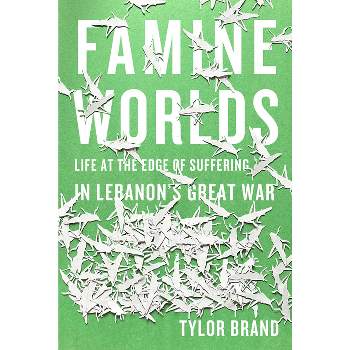 Famine Worlds - by  Tylor Brand (Paperback)