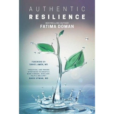 Authentic Resilience - by  Fatima Doman (Paperback)