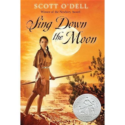 Sing Down the Moon - by  Scott O'Dell (Paperback)