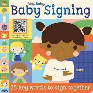 Yes, Baby! Baby Signing - by Sarah Creese (Board Book) - 1 of 1
