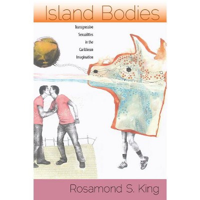 Island Bodies - by  Rosamond S King (Paperback)