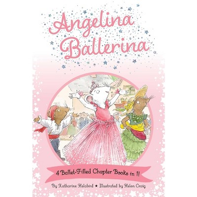 Meet Angelina Ballerina - By Katharine Holabird (paperback) : Target