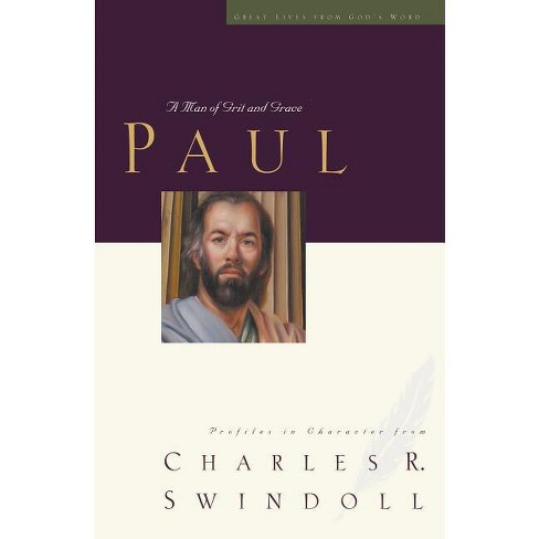 Great Lives: Paul - by  Charles R Swindoll (Paperback) - image 1 of 1