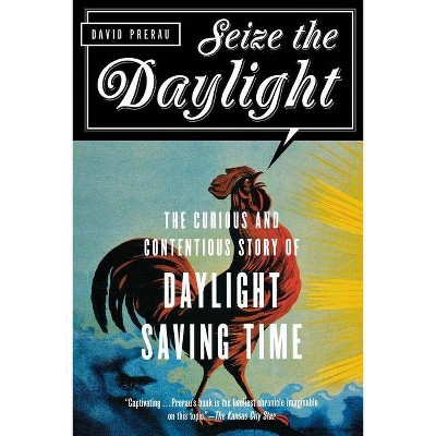 Seize the Daylight - by  David Prerau (Paperback)