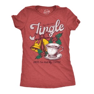 Womens Funny T Shirts These Bells Dont Jingle Until Ive Had My Coffee Sarcastic Christmas Graphic Tee For Ladies - Crazy Dog Women's T Shirt Gift For - 1 of 4
