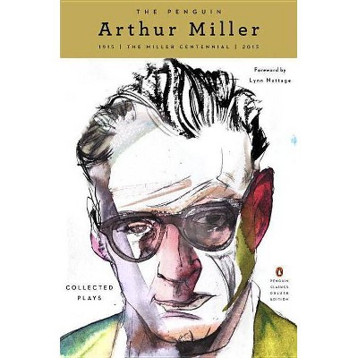 The Penguin Arthur Miller - (Penguin Classics Deluxe Edition) (Paperback)