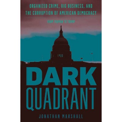 Dark Quadrant - (War and Peace Library) by  Jonathan Marshall (Hardcover)