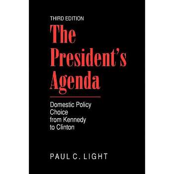 The President's Agenda - 3rd Edition by  Paul Light (Paperback)