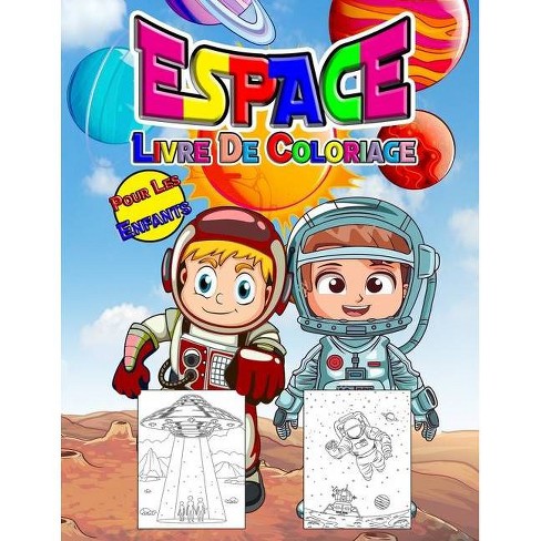 Espace Livre De Coloriage Pour Les Enfants By Joy Summer Paperback Target