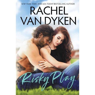 Risky Play - (Red Card) by  Rachel Van Dyken (Paperback)