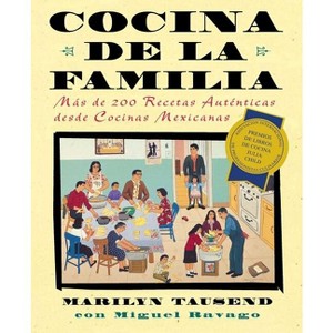 Cocina de la Familia (Family Kitchen) - by  Marilyn Tausend & Miguel Ravago (Paperback) - 1 of 1
