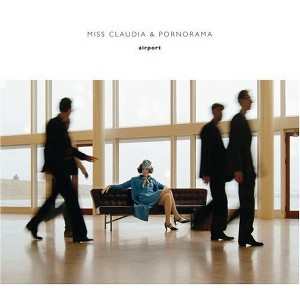 Miss Claudia & Pornorama - Airport (CD) - 1 of 1