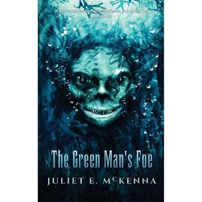 The Green Man's Foe - by  Juliet E McKenna (Paperback)