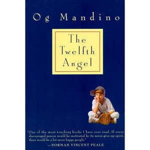 Twelfth Angel - by  Og Mandino (Paperback) - 1 of 1