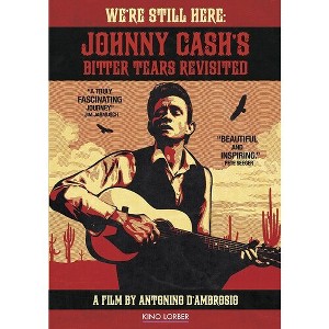 We're Still Here: Johnny Cash's Bitter Tears Revisited (DVD)(2015) - 1 of 1