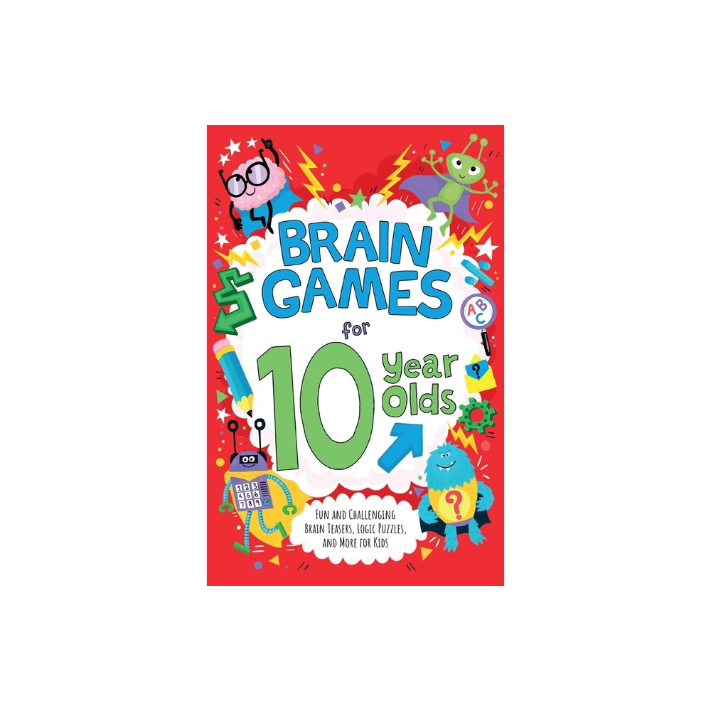Brain Games for 10 Year Olds - by Gareth Moore (Paperback)
