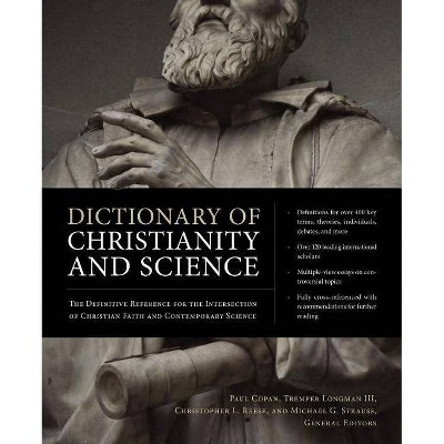 Dictionary of Christianity and Science - by  Zondervan (Hardcover)