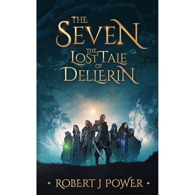 The Seven - by  Robert J Power (Paperback)