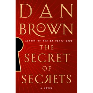 The Secret of Secrets - (Robert Langdon) by  Dan Brown (Hardcover) - 1 of 1