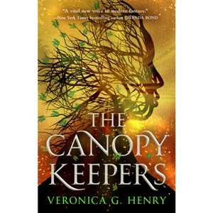 The Canopy Keepers - (Scorched Earth) by  Veronica G Henry (Paperback) - 1 of 1
