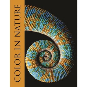 Color in Nature - by  Justin Marshall & Thomas Cronin & Sönke Johnsen & Ron Douglas & Anya Hurlbert & Jane Boddy & Fabio Cortesi (Hardcover) - 1 of 1