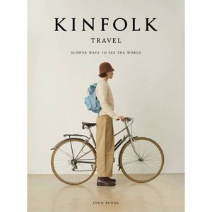 Kinfolk Travel - by  John Burns (Hardcover) - 1 of 1
