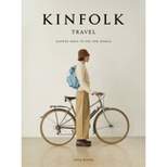 Kinfolk Travel - by  John Burns (Hardcover)