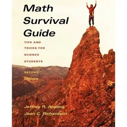 Math Survival Guide - 2nd Edition by  Jean Richardson & Jeffrey R Appling (Paperback)