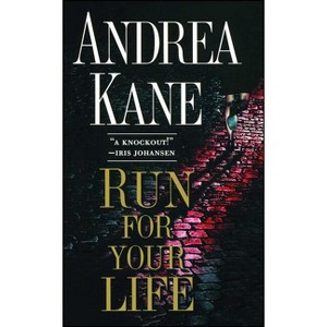 Run for Your Life - by  Andrea Kane (Paperback) - 1 of 1