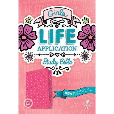 Girls Life Application Study Bible NLT - (Leather Bound)