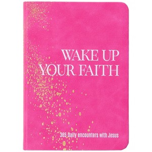 Wake Up Your Faith - by Jen Lilley (Leather Bound) : Target