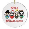 Have a Killer Christmas Spooky and Cute Halloween Theme Ornament| OrnamentallyYou - image 4 of 4