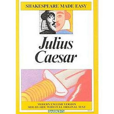 Julius Caesar - (Shakespeare Made Easy) by  William Shakespeare (Paperback)