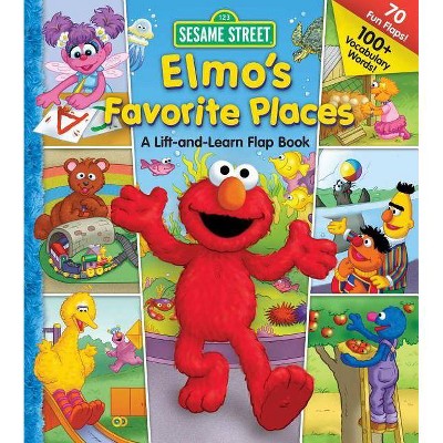 Sesame Street Elmo's Favorite Places - (Lift-The-Flap) by  Carol Monica (Hardcover)