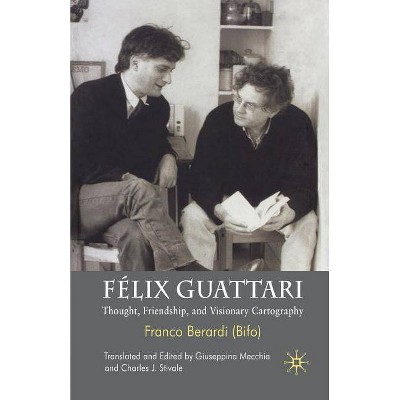 Félix Guattari - by  Franco Berardi Bifo (Paperback)