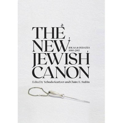 The New Jewish Canon - (Emunot: Jewish Philosophy and Kabbalah) by  Yehuda Kurtzer & Claire E Sufrin (Paperback)