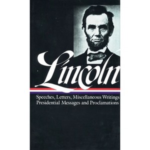 Abraham Lincoln: Speeches and Writings Vol. 2 1859-1865 (Loa #46) - (Library of America Abraham Lincoln Edition) Annotated (Hardcover) - 1 of 1