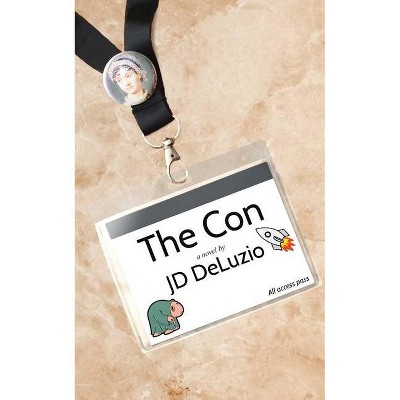 The Con - by  Jd Deluzio (Paperback)