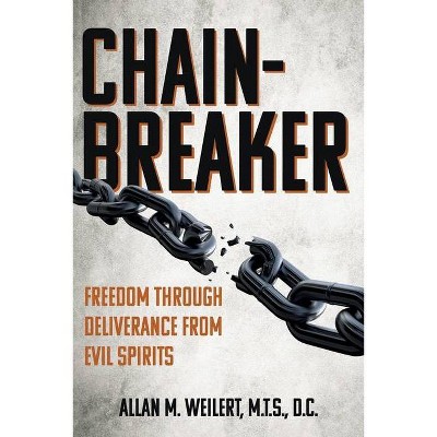 Chain-Breaker - by  M T S D C Weilert (Paperback)