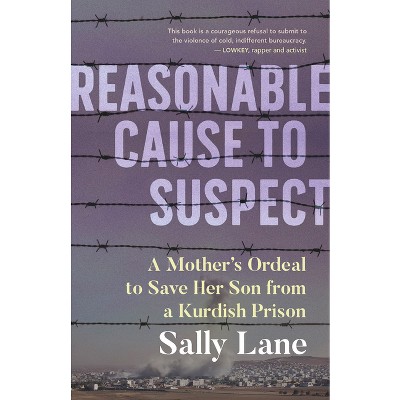 Reasonable Cause to Suspect - by  Sally Lane (Paperback)