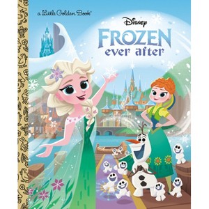 Disney Frozen Ever After - (Little Golden Book) by  Golden Books (Hardcover) - 1 of 1