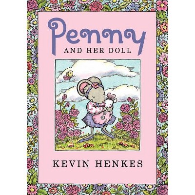 Penny and Her Doll - by  Kevin Henkes (Hardcover)