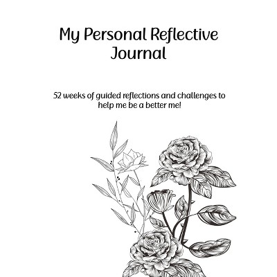 My Personal Reflective Journal - (Paperback)