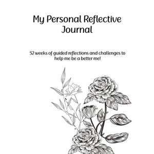 My Personal Reflective Journal - (Paperback) - 1 of 1